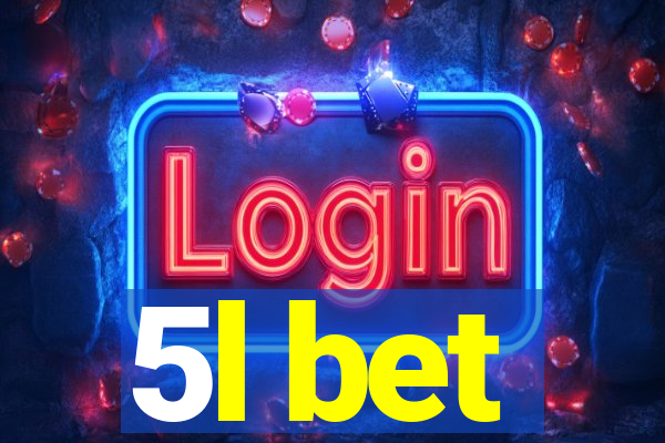 5l bet